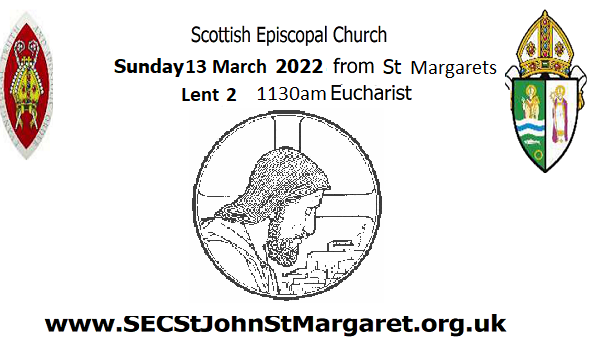 Lent 2 - 13 March 2022 