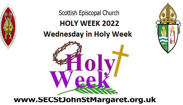 Wednesday in Holy Week - 13 April 2022