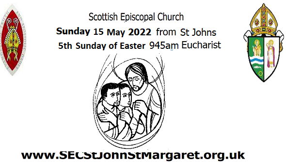 5th Sunday of Easter - 15 May 2022