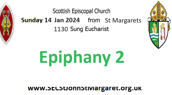 14 January 2024 -  Epiphany 2 