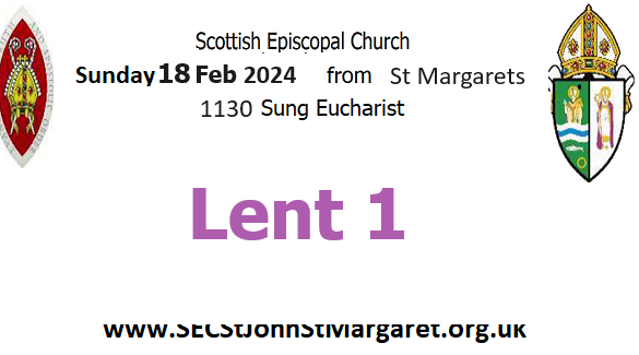 18 February 2024 -  Lent 1 