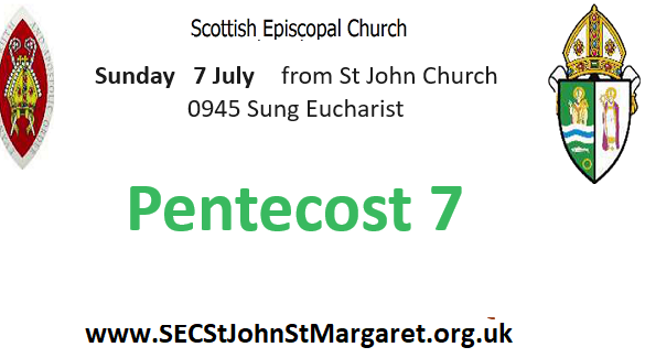 7 July 2024 -  Pentecost 7