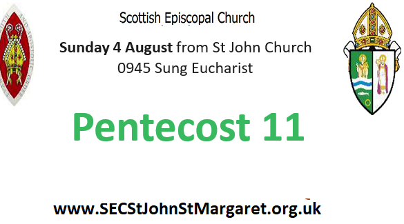 4 August 2024 -  Pentecost 11