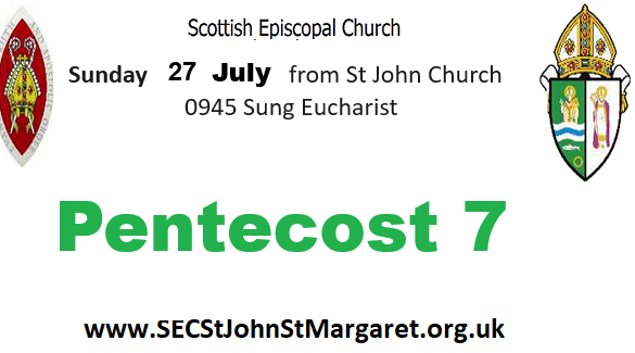 27 July 2025 - Pentecost 7 